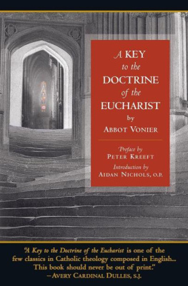 Anscar Vonier - A Key to the Doctrine of the Eucharist
