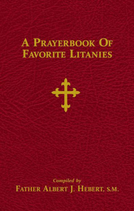 Albert J. Hebert - A Prayerbook of Favorite Litanies