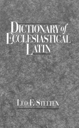 Leo F. Stelten - Dictionary of Ecclesiastical Latin