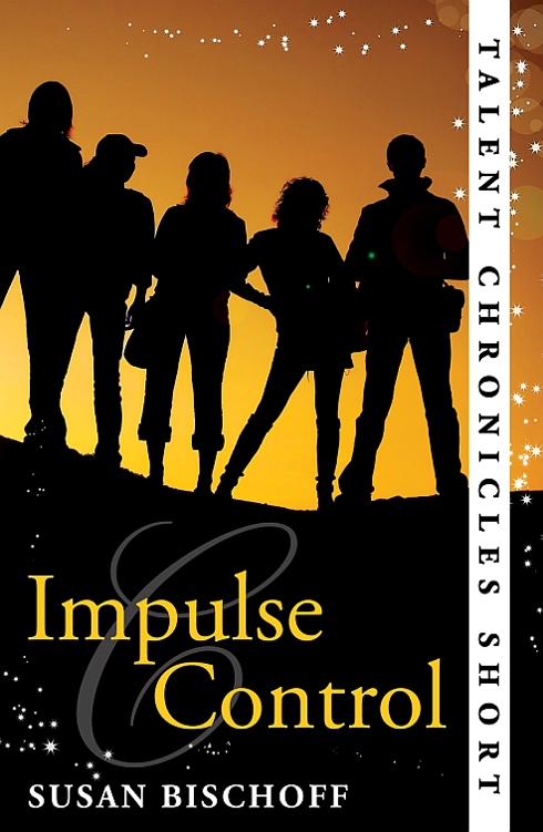 Impulse Control Scribd Edition Copyright 2011 Susan Bischoff All rights - photo 1