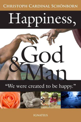 Christoph Schönborn - Happiness, God and Man