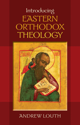 Andrew Louth Introducing Eastern Orthodox Theology