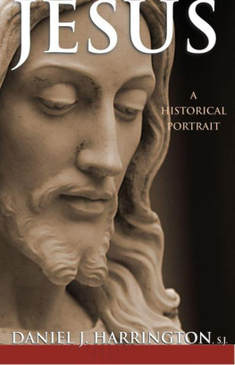 Daniel J. Harrington - Jesus: A Historical Portrait