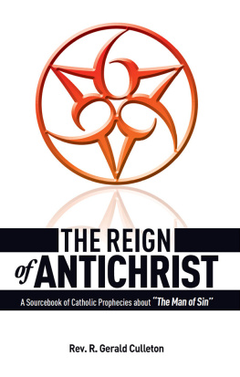 Rev. Fr. R. Gerald Culleton The Reign of Antichrist