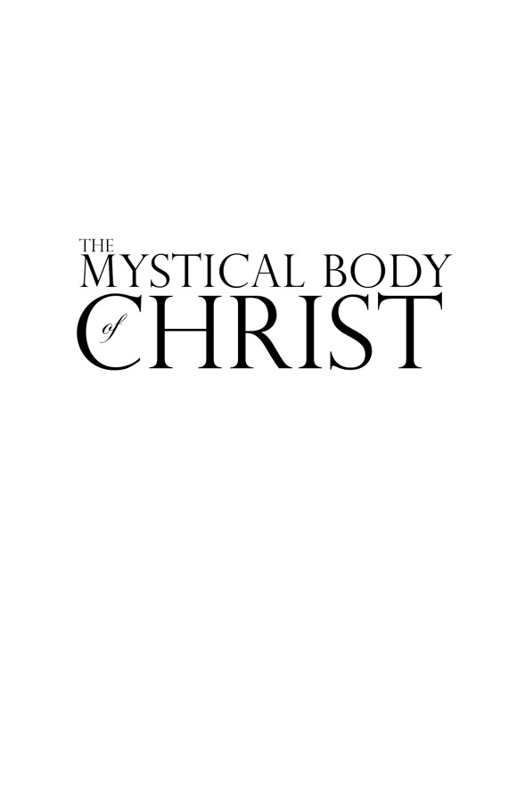 Fulton Sheens The Mystical Body of Christ remains a serious and significant - photo 2