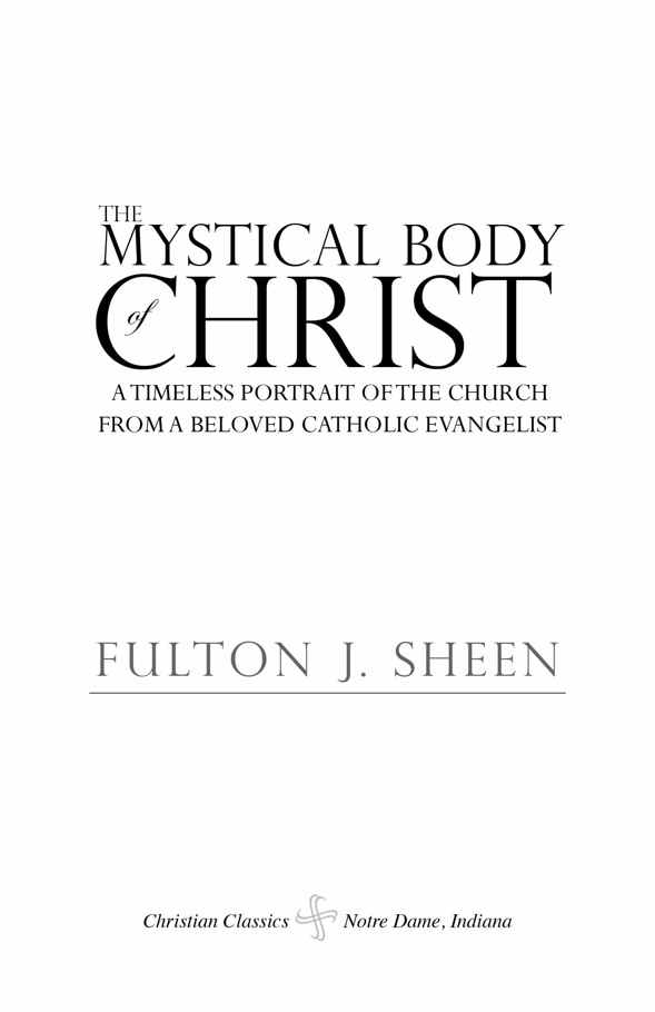 To Mary Mother Immaculate of the Mystical Body of Christ Contents FOREWORD - photo 4