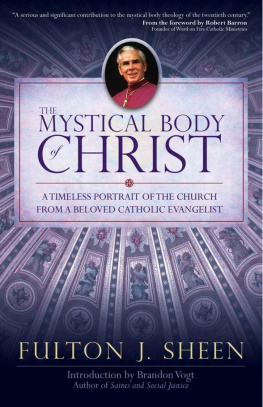 Fulton J. Sheen - The Mystical Body of Christ