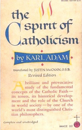 Karl Adam - The Spirit of Catholicism