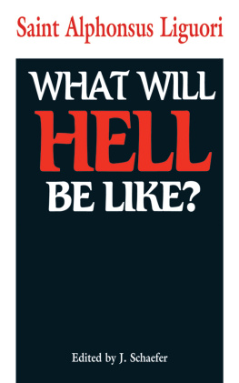 St. Alphonsus Liguori - What Will Hell Be Like?