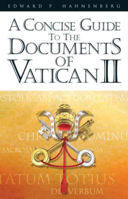 Edward P. Hahnenberg - A Concise Guide to the Documents of Vatican II