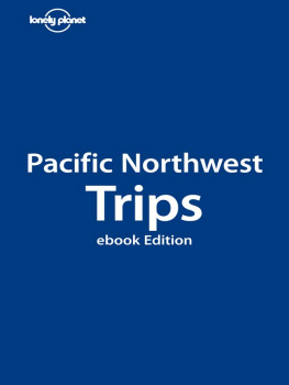 Danny Palmerlee Lonely Planet: Pacific Northwest Trips