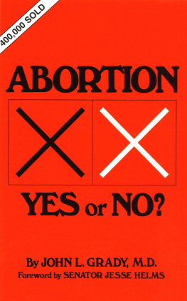 John L. Grady - Abortion: Yes or No?