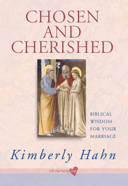 Kimberly Hahn Chosen and Cherished: Biblical Wisdom for Your Marriage