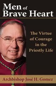 Men of Brave Heart The Virtue of Courage in the Priestly Life - image 1