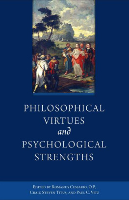 Romanus Cessario - Philosophical Virtues and Psychological Strengths