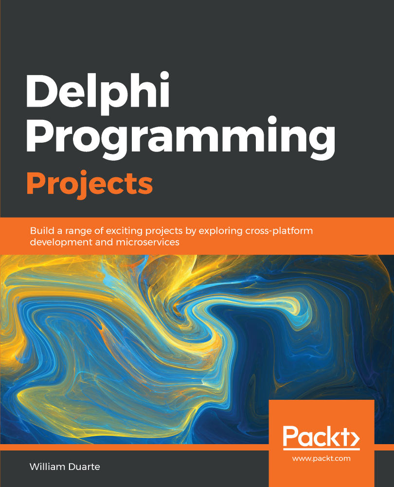 Delphi Programming Projects Build a range of exciting projects by exploring - photo 1