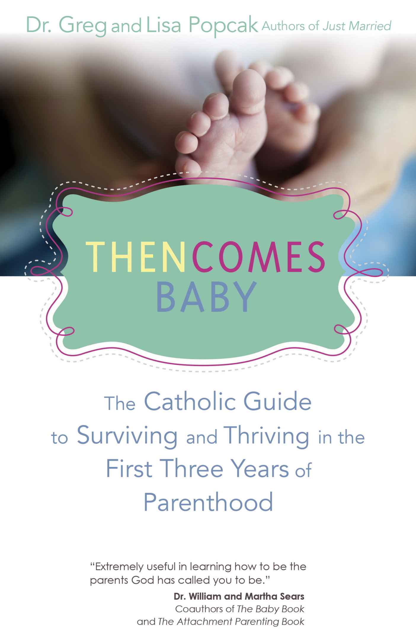 Then Comes Baby is a delightful book for new Catholic parents full of personal - photo 1