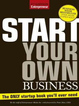 Entrepreneur Press - Start Your Own Business, Fifth Edition: The Only Start-Up Book Youll Ever Need
