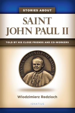 Redzioch - Stories about Saint John Paul II