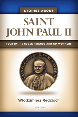 Redzioch Stories about Saint John Paul II