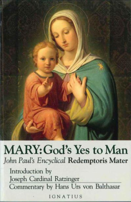 Pope John Paul II - Redemptoris Mater: Mary, God’s Yes to Man