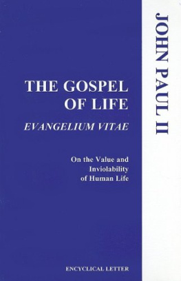 Pope John Paul II - Evangelium Vitae: The Gospel of Life