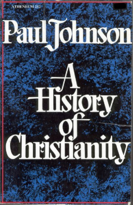 Paul Johnson - A History of Christianity