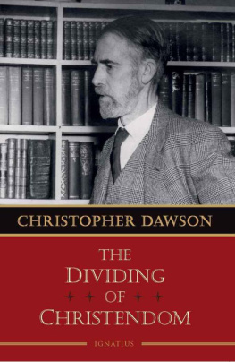 Christopher Henry Dawson - The Dividing of Christendom
