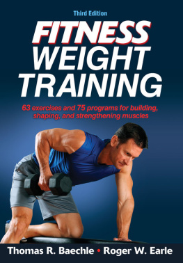 Thomas R. Baechle Fitness Weight Training