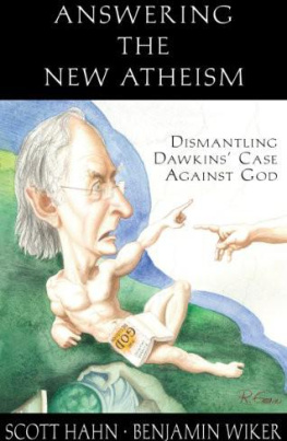 Scott Hahn Answering the New Atheism: Dismantling Dawkins’ Case Against God