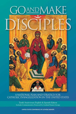 United States Conference of Catholic Bishops - Go and Make Disciples: A National Plan and Strategy for Catholic Evangelization in the United States