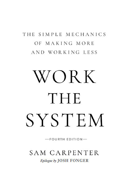 This book Work the System provides Sam Carpenters strategy for business - photo 1