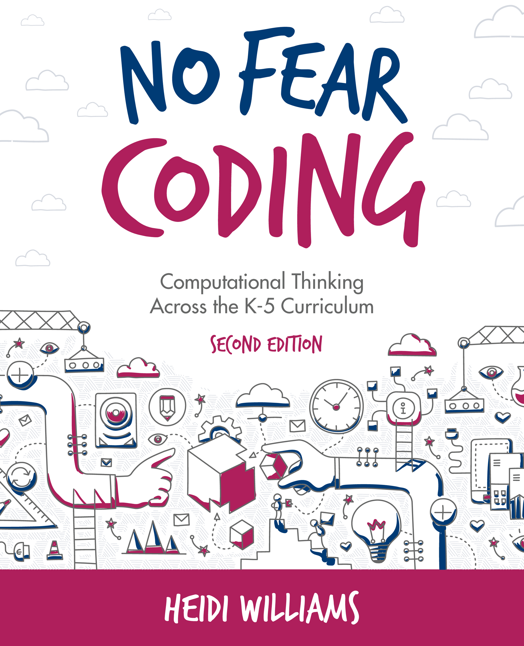 No Fear Coding Computational Thinking Across the K5 Curriculum Second Edition - photo 1