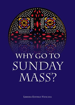 Jorge Medina Estévez Why Go to Sunday Mass?