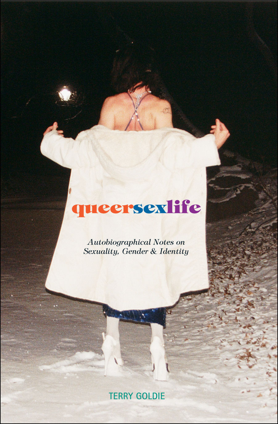 queersexlife queer sex life Autobiographical Notes on Sexuality Gender and - photo 1