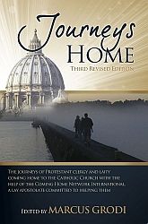 THE JOURNEYS OF PROTESTANT CLERGY AND LAITY COMING HOME TO THE CATHOLIC CHURCH - photo 1