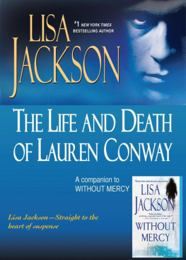 Lisa Jackson The Life and Death of Lauren Conway: A Companion to Without Mercy