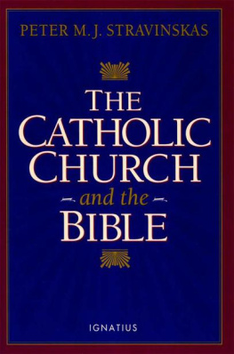 Peter Stravinskas - Catholic Church and the Bible