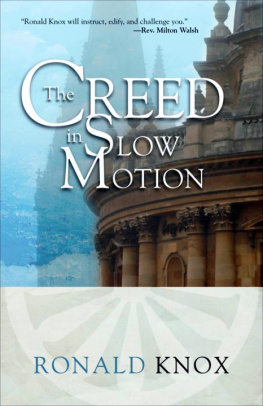 Ronald Knox The Creed in Slow Motion