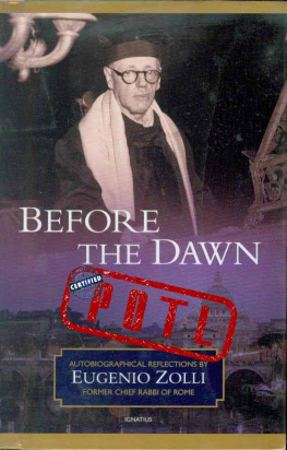 Eugenio Zolli - Before the Dawn: Autobiographical Reflections by Eugenio Zolli, Former Chief Rabbi of Rome