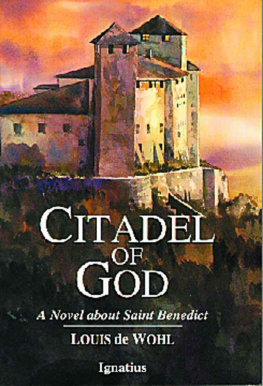 Louis de Wohl - Citadel of God: A Novel about Saint Benedict