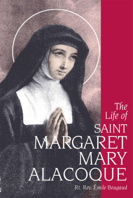 Émile Bougaud The Life of St. Margaret Mary Alacoque