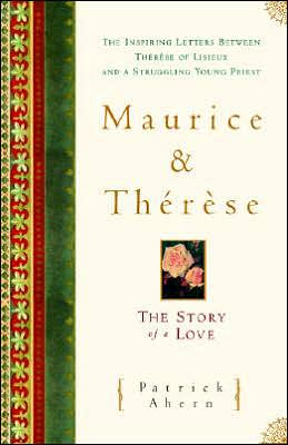 Patrick Ahern - Maurice and Therese: The Story of a Love