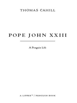 Thomas Cahill - Pope John XXIII: A Penguin Life