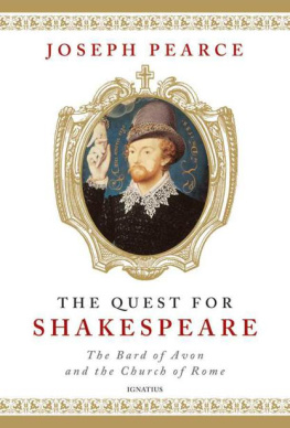 Joseph Pearce The Quest for Shakespeare