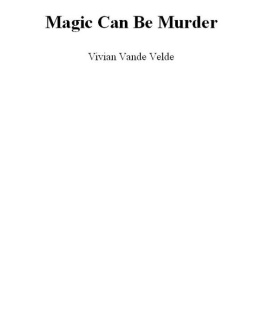 Vivian Vande Velde - Magic Can Be Murder