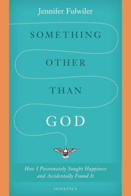 Jennifer Fulwiler - Something Other Than God