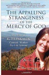 The Appalling Strangeness of the Mercy of God The Story of Ruth Pakaluk - photo 1