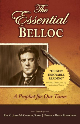 Hilaire Belloc The Essential Belloc: A Prophet for Our Times