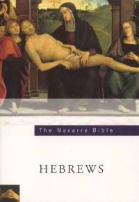 University of Navarra - The Navarre Bible: the Letter to the Hebrews: Second Edition